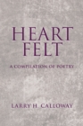 Image for Heart Felt: A Compilation of Poetry