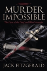 Image for Murder Impossible: The Case of the Deaf and Blind Assassin