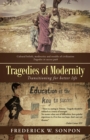 Image for Tragedies of Modernity: Transitioning for Better Life