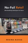 Image for No-Fail Retail: Merchandising Techniques for Stores