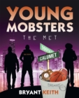Image for Young Mobsters: The Met