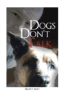 Image for Dogs Don&#39;t Talk