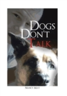 Image for Dogs Don&#39;t Talk