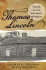 Image for Thomas Lincoln: Father of the Sixteenth President