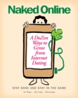 Image for Naked Online: A Dozen Ways to Grow from Internet Dating