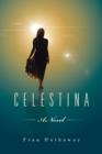Image for Celestina : Love&#39;s Long Journey