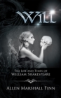 Image for Will: The Life and Times of William Shakespeare