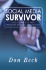 Image for Social Media Survivor: The Journey of the President and Ceo of Involver