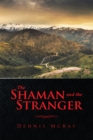Image for Shaman and the Stranger