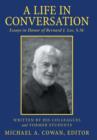 Image for A Life in Conversation : Essays in Honor of Bernard J. Lee, S.M.