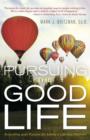 Image for Pursuing the Good Life