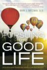 Image for Pursuing the Good Life