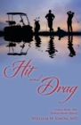 Image for Hit and Drag: A Ham Marks, Md, Medical Murder Mystery