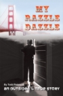 Image for My Razzle Dazzle: An Outsider&#39;s True Story