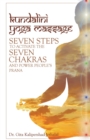 Image for Kundalini Yoga Massage : Seven Steps to Activate the Seven Chakras and Power People&#39;s Prana