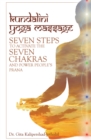 Image for Kundalini Yoga Massage: Seven Steps to Activate the Seven Chakras and Power People&#39;S Prana