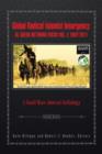 Image for Global Radical Islamist Insurgency : Al Qaeda Network Focus Vol. I: 2007-2011: A Small Wars Journal Anthology
