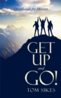 Image for Get up and Go!: Devotionals for Mission