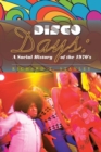 Image for Disco Days:  a Social History of the 1970&#39;S