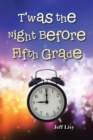 Image for T&#39;was the Night Before Fifth Grade