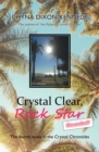 Image for Crystal Clear, Rock Star Revealed!: The Fourth Novel in the Crystal Chronicles