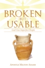 Image for Broken but Usable: God Uses Imperfect People