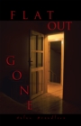 Image for Flat out Gone