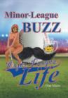 Image for Minor-League Buzz, Major-League Life