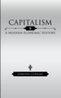 Image for Capitalism: A Modern Economic History