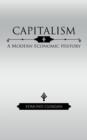 Image for Capitalism : A Modern Economic History