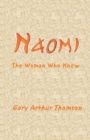 Image for Naomi : The Woman Who Knew