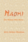 Image for Naomi : The Woman Who Knew