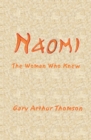 Image for Naomi: The Woman Who Knew