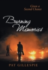 Image for Given a Second Chance : Burning Memories