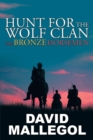 Image for Hunt for the Wolf Clan : The Bronze Horsemen