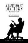 Image for Happy Day at Longtown: With Poems, Songs and Declarations by Tom Thomasson