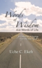 Image for Words of Wisdom Are Words of Life: A Collection of Sayings from the Holy Spirit