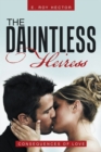 Image for Dauntless Heiress: Consequences of Love