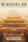 Image for Incredible God: China and Her Encounter with God