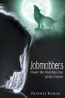 Image for Jobmobbers: Under the Watchful Eye of the Coyote