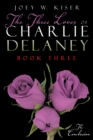 Image for Three Loves of Charlie Delaney: Book Three