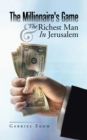 Image for Millionaire&#39;s Game &amp; the Richest Man in Jerusalem