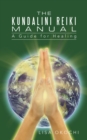 Image for Kundalini Reiki Manual: A Guide for Kundalini Reiki Attuners and Clients