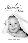 Image for Stanley&#39;s Son: A Life&#39;s Journey
