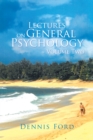 Image for Lectures on General Psychology   Volume Two