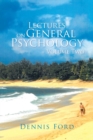 Image for Lectures on General Psychology Volume Two