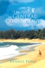 Image for Lectures on General Psychology   Volume One