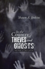 Image for In the Country of Thieves and Ghosts