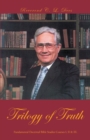 Image for Trilogy of Truth: Fundamental Doctrinal Bible Studies Courses I, Ii &amp; Iii.