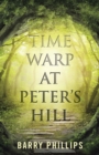 Image for Time Warp at Peter&#39;s Hill